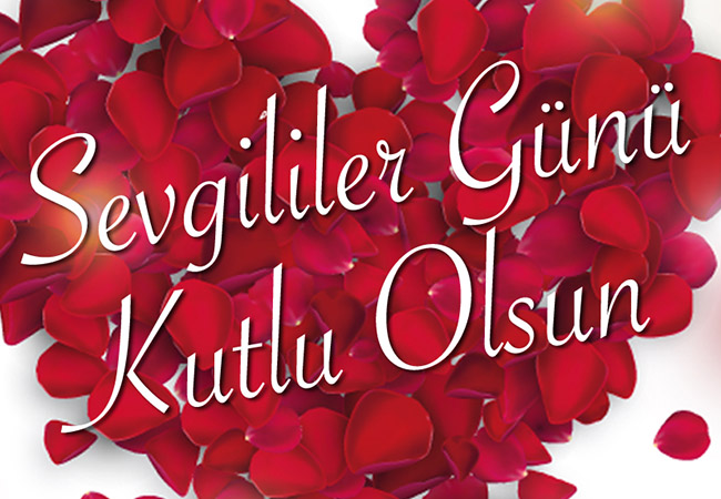 SEVGİLİLER GÜNÜ KUTLU OLSUN