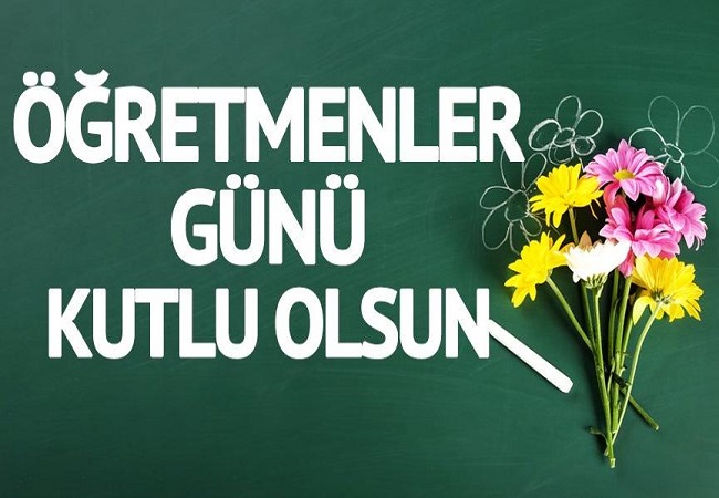 ÖĞRETMENLER GÜNÜ KUTLU OLSUN